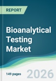 Bioanalytical Testing Market - Forecast from 2026 to 2031- Product Image