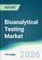 Bioanalytical Testing Market - Forecast from 2026 to 2031 - Product Thumbnail Image