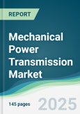 Mechanical Power Transmission Market - Forecasts from 2025 to 2030- Product Image