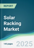 Solar Racking Market - Forecasts from 2025 to 2030- Product Image