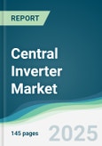 Central Inverter Market - Forecasts from 2025 to 2030- Product Image