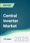 Central Inverter Market - Forecasts from 2025 to 2030 - Product Thumbnail Image
