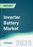 Inverter Battery Market - Forecasts from 2025 to 2030- Product Image