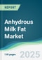 Anhydrous Milk Fat Market - Forecasts from 2025 to 2030 - Product Thumbnail Image