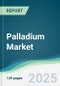 Palladium Market - Forecasts from 2025 to 2030 - Product Thumbnail Image