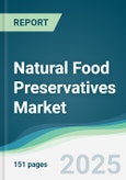 Natural Food Preservatives Market - Forecasts from 2025 to 2030- Product Image