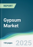 Gypsum Market - Forecasts from 2025 to 2030- Product Image