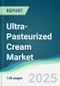 Ultra-Pasteurized Cream Market - Forecasts from 2025 to 2030 - Product Thumbnail Image