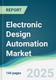 Electronic Design Automation Market - Forecasts from 2025 to 2030- Product Image