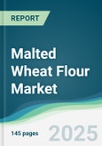 Malted Wheat Flour Market - Forecasts from 2025 to 2030- Product Image
