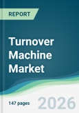 Turnover Machine Market - Forecast from 2026 to 2031- Product Image
