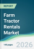 Farm Tractor Rentals Market - Forecast from 2026 to 2031- Product Image