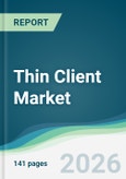 Thin Client Market - Forecast from 2026 to 2031- Product Image