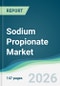 Sodium Propionate Market - Forecast from 2026 to 2031 - Product Thumbnail Image