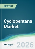 Cyclopentane Market - Forecast from 2026 to 2031- Product Image