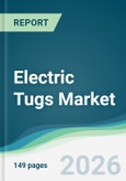 Electric Tugs Market - Forecast from 2026 to 2031- Product Image