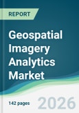 Geospatial Imagery Analytics Market - Forecast from 2026 to 2031- Product Image