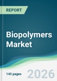 Biopolymers Market - Forecast from 2026 to 2031- Product Image