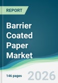 Barrier Coated Paper Market - Forecast from 2026 to 2031- Product Image