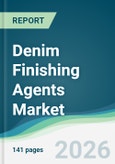 Denim Finishing Agents Market - Forecast from 2026 to 2031- Product Image