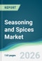 Seasoning and Spices Market - Forecast from 2026 to 2031 - Product Thumbnail Image