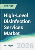High-Level Disinfection Services Market - Forecast from 2026 to 2031- Product Image