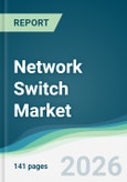 Network Switch Market - Forecast from 2026 to 2031- Product Image