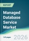 Managed Database Service Market - Forecast from 2026 to 2031 - Product Thumbnail Image
