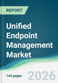 Unified Endpoint Management Market - Forecast from 2026 to 2031- Product Image