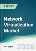 Network Virtualization Market - Forecast from 2026 to 2031- Product Image