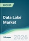 Data Lake Market - Forecast from 2026 to 2031 - Product Thumbnail Image