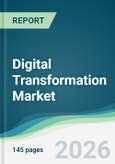 Digital Transformation Market - Forecast from 2026 to 2031- Product Image