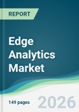 Edge Analytics Market - Forecast from 2026 to 2031- Product Image