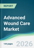Advanced Wound Care Market - Forecast from 2026 to 2031- Product Image