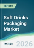 Soft Drinks Packaging Market - Forecast from 2026 to 2031- Product Image
