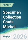 Specimen Collection Cards Market - Forecast from 2026 to 2031- Product Image
