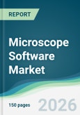 Microscope Software Market - Forecast from 2026 to 2031- Product Image
