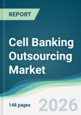 Cell Banking Outsourcing Market - Forecast from 2026 to 2031- Product Image