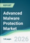 Advanced Malware Protection Market - Forecast from 2026 to 2031 - Product Thumbnail Image