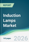 Induction Lamps Market - Forecast from 2026 to 2031- Product Image