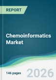 Chemoinformatics Market - Forecast from 2026 to 2031- Product Image