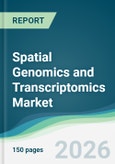 Spatial Genomics and Transcriptomics Market - Forecast from 2026 to 2031- Product Image