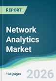 Network Analytics Market - Forecast from 2026 to 2031- Product Image