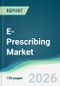 E-Prescribing Market - Forecast from 2026 to 2031 - Product Thumbnail Image