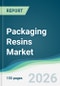 Packaging Resins Market - Forecast from 2026 to 2031 - Product Thumbnail Image