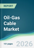 Oil-Gas Cable Market - Forecast from 2026 to 2031- Product Image