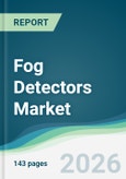 Fog Detectors Market - Forecast from 2026 to 2031- Product Image