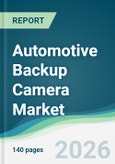 Automotive Backup Camera Market - Forecast from 2026 to 2031- Product Image