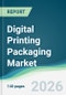 Digital Printing Packaging Market - Forecast from 2026 to 2031 - Product Thumbnail Image
