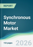 Synchronous Motor Market - Forecast from 2026 to 2031- Product Image